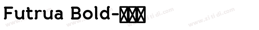 Futrua Bold字体转换